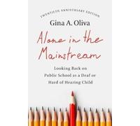 Gina A Oliva Alone in the Mainstream (Tascabile)
