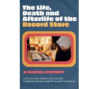 Gina Arnold The Life, Death, and Afterlife of the Record Store (Tascabile)