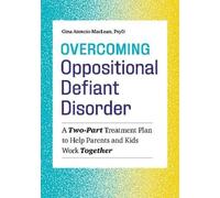 Gina Atencio-MacLean Overcoming Oppositional Defiant Disorder (Tascabile)