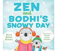 Gina Bates Brown Zen and Bodhi's Snowy Day (Copertina rigida)