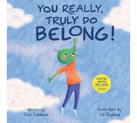 Gina Casazza You Really, Truly Do Belong (Tascabile)