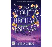 Gina Chen Una Violeta Hecha de Espinas / Violet Made of Thorns (Tascabile)