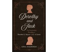 Gina Dalfonzo Dorothy and Jack (Tascabile)