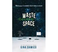 Gina Damico Waste of Space (Copertina rigida)