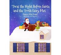Gina Dowd Mia D 'Twas the Night Before Santa and the Tooth Fa (Copertina rigida)