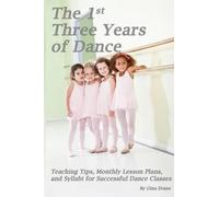 Gina Evans The 1st Three Years of Dance (Tascabile)