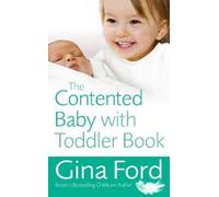 Gina Ford The Contented Baby with Toddler Book (Tascabile)