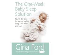 Gina Ford The One-Week Baby Sleep Solution (Tascabile)