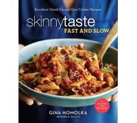 Gina Homolka Heather K. Jones Skinnytaste Fast and Slow (Copertina rigida)