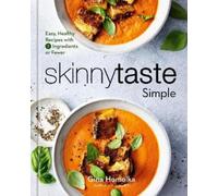 Gina Homolka Heather K. Jones Skinnytaste Simple (Copertina rigida)