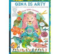 Gina is Arty Book Digital Collage Illustrations Cut and Glue Book: Book of painterly collage art