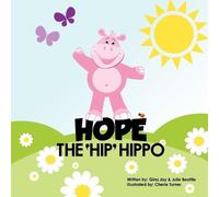Gina Jay & Julie Beattie Hope the Hip Hippo (Tascabile)