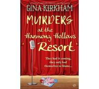 Gina Kirkham Murder At The Harmony Hollows Resort (Tascabile)