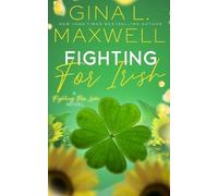 Gina L Maxwell Fighting for Irish (Tascabile)