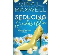 Gina L Maxwell Seducing Cinderella (Tascabile)