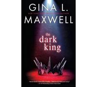 Gina L Maxwell The Dark King (Tascabile)
