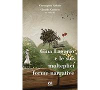 Gina Lagorio e le sue molteplici forme narrative