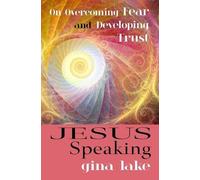 Gina Lake Jesus Speaking (Tascabile) Jesus Speaking