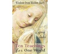 Gina Lake Ten Teachings for One World (Tascabile)