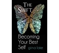 Gina Lake The Shift (Tascabile)