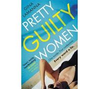 Gina LaManna Pretty Guilty Women (Tascabile)