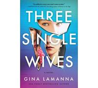 Gina LaManna Three Single Wives (Copertina rigida)