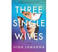 Gina LaManna Three Single Wives (Tascabile)