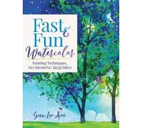 Gina Lee Kim Fast and Fun Watercolor (Tascabile)