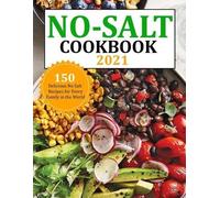 Gina Lemke No Salt Cookbook 2021 (Tascabile)
