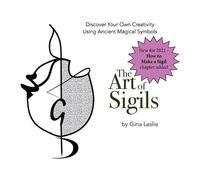 Gina Leslie The Art of Sigils (Tascabile)