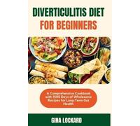 Gina Lockard Diverticulitis Diet for Beginners (Tascabile)