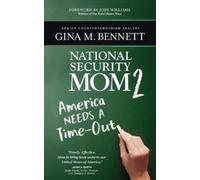 Gina M Bennett America Needs A Time-Out (Tascabile)