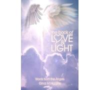 Gina M. Higgins The Book of Love and Light (Tascabile)