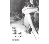 Gina M Puorro The Wild Will Call You Back (Tascabile)