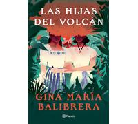 Gina María Balibrera Adri&aa Las Hijas del Volcán ( Novela) / (Tascabile)