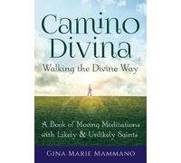 Gina Marie Mammano Camino Divina-Walking the Divine Way (Copertina rigida)
