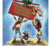 Gina Marie Mammano The Northwest Twelve Days of Christmas (Tascabile)