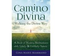 Gina Marie Mammano Walking the Divine Way (Tascabile)