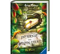 Gina Mayer Clar Internat der bösen Tiere, Band 3: Die Reise ( (Copertina rigida)