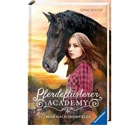 Gina Mayer Pferdeflüsterer-Academy, Band 1: Reise nach Snowfi (Copertina rigida)