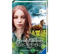 Gina Mayer Pferdeflüsterer-Academy, Band 5: Zerbrechliche Trä (Copertina rigida)