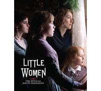 Gina McIntyre Little Women: The Official Movie Companion (Copertina rigida)
