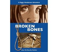 Gina McMurchy-Barber Broken Bones (Tascabile) Peggy Henderson Adventure