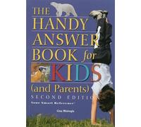 Gina Misiroglu The Handy Answer Book For Kids (and Parents) (Tascabile)