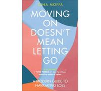 Gina Moffa Moving On Doesn't Mean Letting Go (Tascabile)