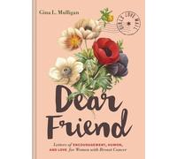 Gina Mulligan Dear Friend (Copertina rigida)