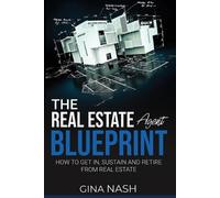 Gina Nash The Real Estate Agent Blueprint (Tascabile)