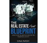 Gina Nash The Real Estate Agent Blueprint (Tascabile)