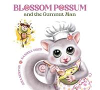 Gina Newton Blossom Possum and the Gumnut Man (Copertina rigida)