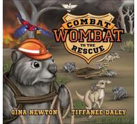 Gina Newton Combat Wombat To The Rescue (Tascabile)
